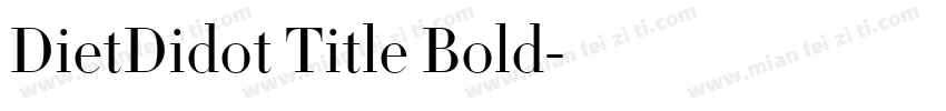 DietDidot Title Bold字体转换